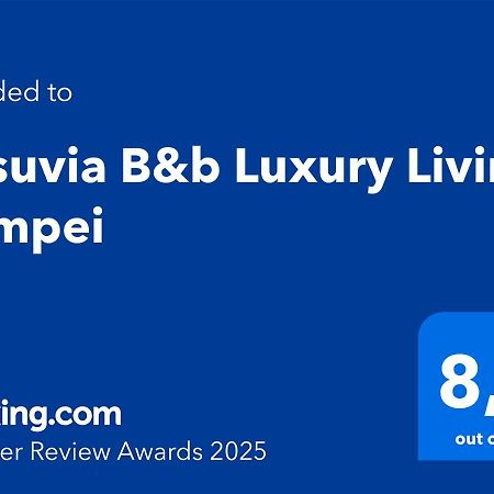 Vesuvia B&B Luxury Living ปอมเปอี ภายนอก รูปภาพ